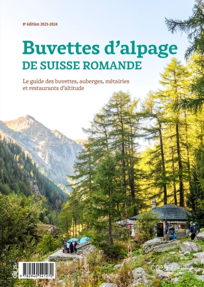 Buvettes d'alpage de Suisse romande 2023/24 (parution fin mars)