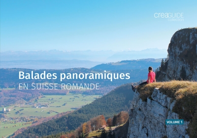 Balades panoramiques en Suisse romande